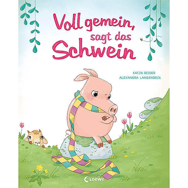 Voll gemein, sagt das Schwein, Katja Reider