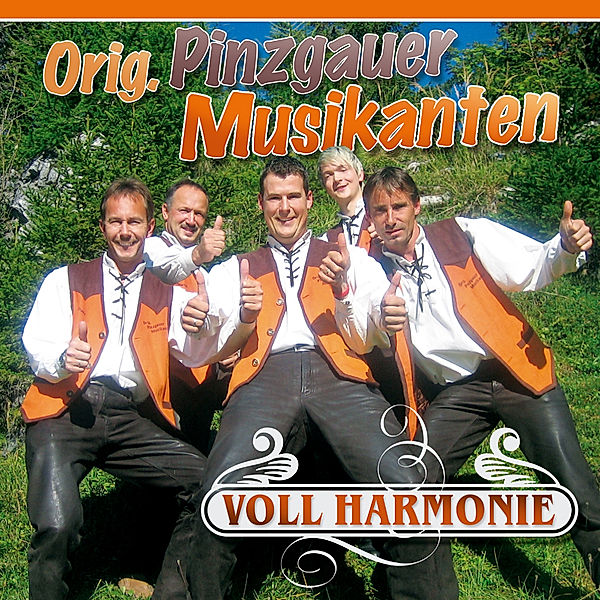 Voll Harmonie, Original Pinzgauer Musikanten