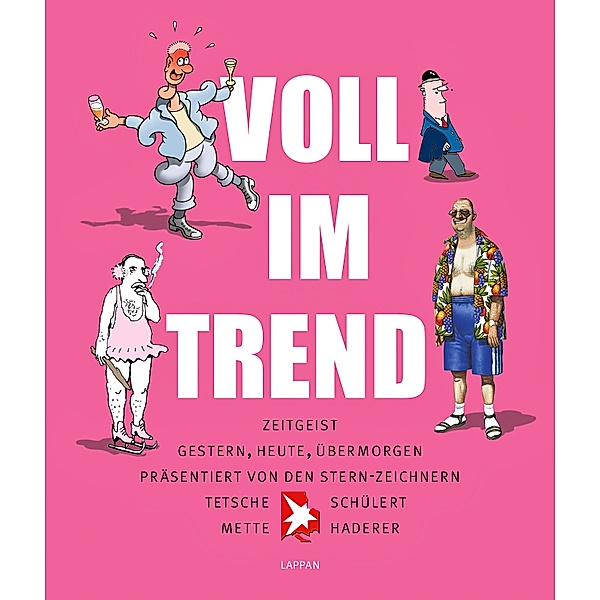 Voll im Trend, Til Mette, Tetsche, Gerhard Haderer