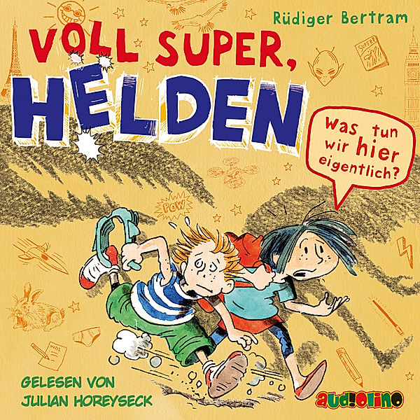 Voll super, Helden - 2 - Voll super, Helden (2), Rüdiger Bertram