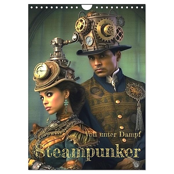 Voll unter Dampf: Steampunker (Wandkalender 2024 DIN A4 hoch), CALVENDO Monatskalender, Prinz Rupi