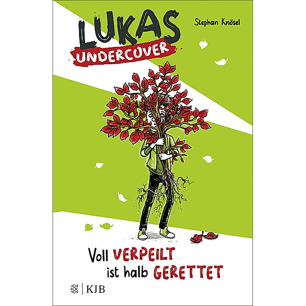 Voll verpeilt ist halb gerettet / Lukas Undercover Bd.2, Stephan Knösel