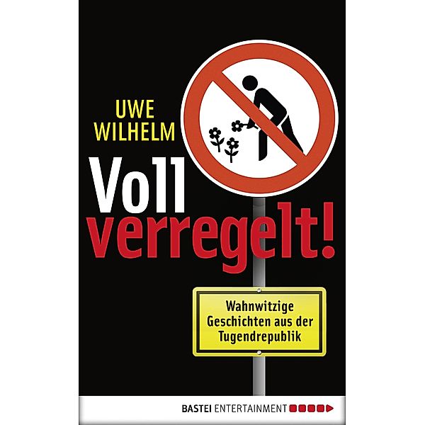 Voll verregelt!, Uwe Wilhelm