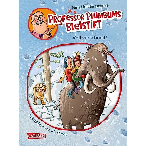 Voll verschneit! / Professor Plumbums Bleistift Bd.3, Nina Hundertschnee