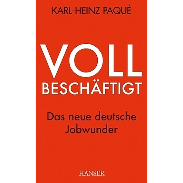 Vollbeschäftigt, Karl-Heinz Paqué