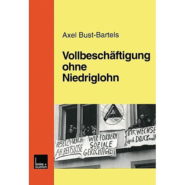 Vollbeschäftigung ohne Niedriglohn, Axel Bust-Bartels