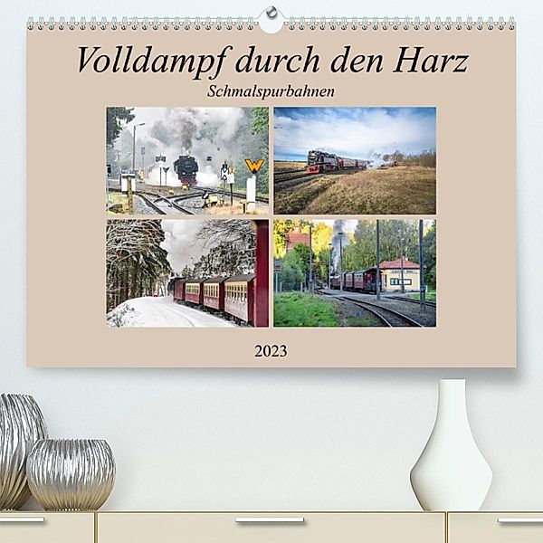 Volldampf durch den Harz (Premium, hochwertiger DIN A2 Wandkalender 2023, Kunstdruck in Hochglanz), Steffen Gierok, Magic Artist Design