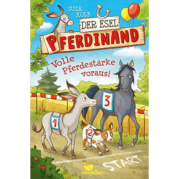 Volle Pferdestärke voraus! / Der Esel Pferdinand Bd.3, Suza Kolb