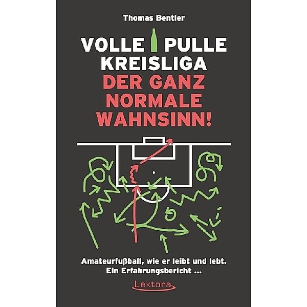 Volle Pulle Kreisliga - der ganz normale Wahnsinn, Thomas Bentler