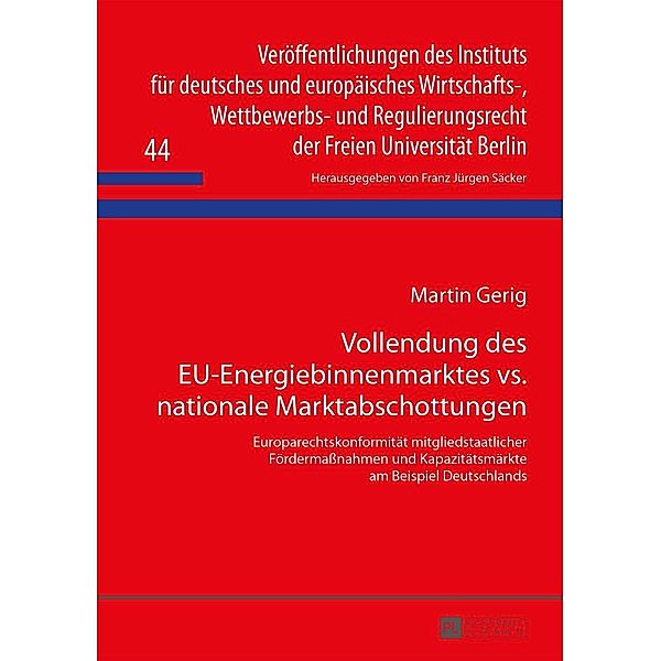 Vollendung des EU-Energiebinnenmarktes vs. nationale Marktabschottungen, Gerig Martin Gerig