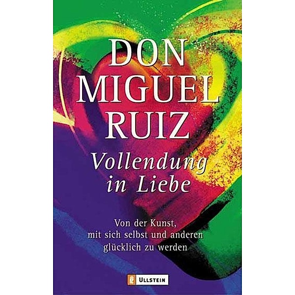 Vollendung in Liebe, Don Miguel Ruiz