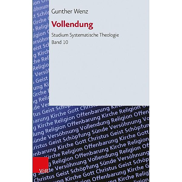 Vollendung / Studium Systematische Theologie (StST), Gunther Wenz