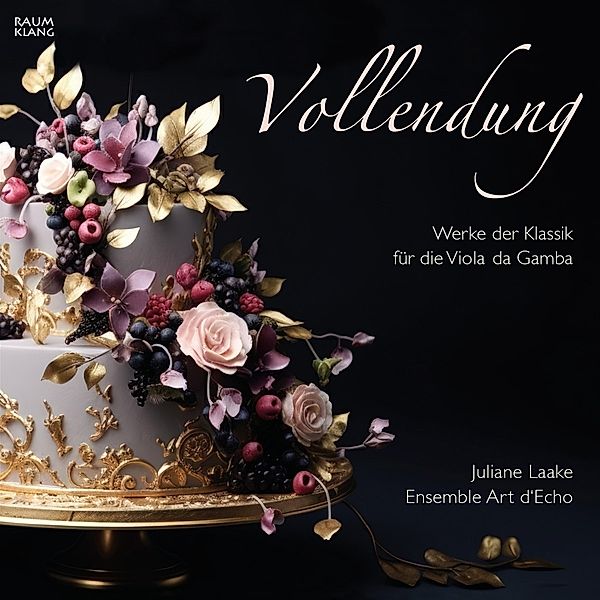 Vollendung - Werke Der Klassik Für Die Viola Da Ga, Juliane Laake, Ensemble Art d'Echo