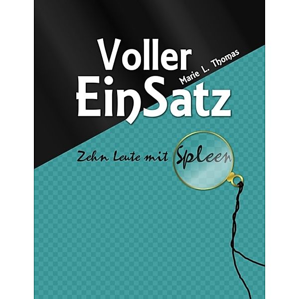 Voller EinSatz, Marie L. Thomas