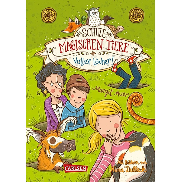 Voller Löcher! / Die Schule der magischen Tiere Bd.2, Margit Auer