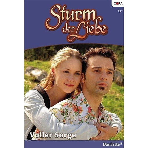 Voller Sorge / Sturm der Liebe Bd.0026, Johanna Theden