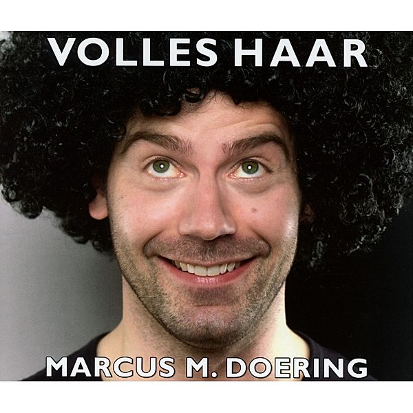 Volles Haar, Marcus M. Doering