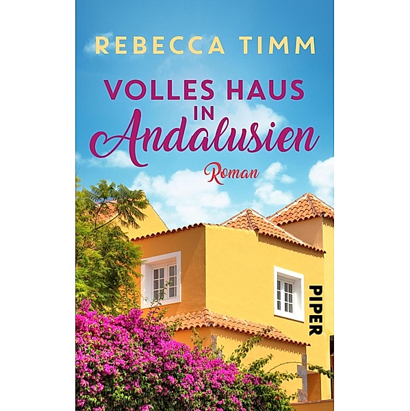 Volles Haus in Andalusien, Rebecca Timm