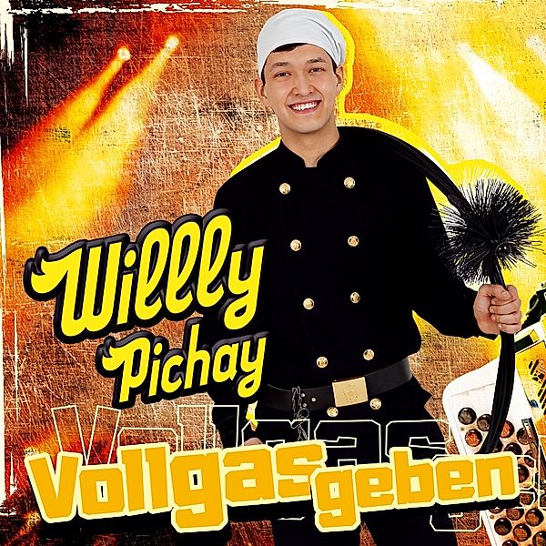 Vollgas Geben, Willly Pichay-Der Musizier.Rauchfang