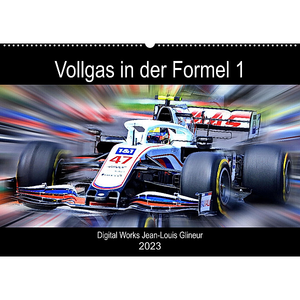 Vollgas in der Formel 1 (Wandkalender 2023 DIN A2 quer), Jean-Louis Glineur