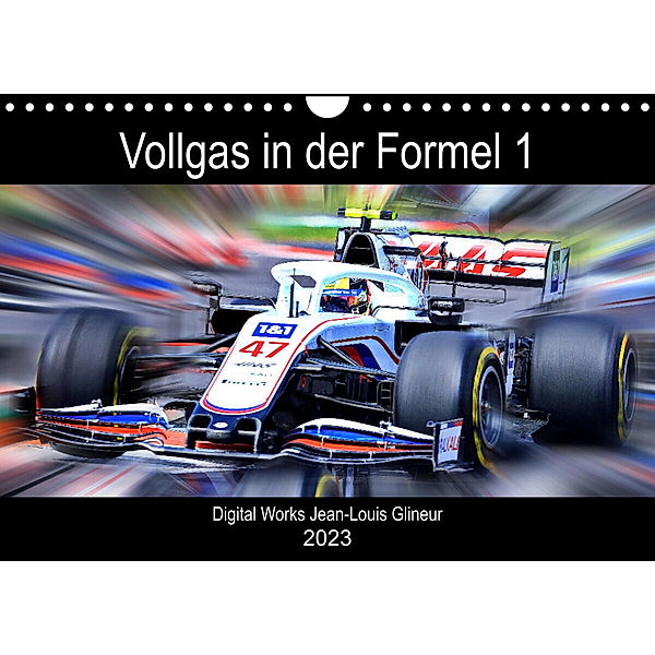 Vollgas in der Formel 1 (Wandkalender 2023 DIN A4 quer), Jean-Louis Glineur