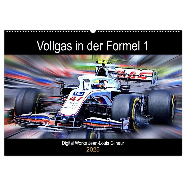 Vollgas in der Formel 1 (Wandkalender 2025 DIN A2 quer), CALVENDO Monatskalender, Calvendo, Jean-Louis Glineur