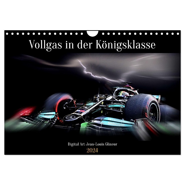 Vollgas in der Königsklasse (Wandkalender 2024 DIN A4 quer), CALVENDO Monatskalender, Jean-Louis Glineur