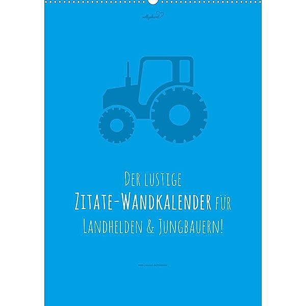 vollgeherzt: landgötter - Der lustige Zitate-Wandkalender für Landhelden und Jungbauern! (Wandkalender 2023 DIN A2 hoch), Leo Vollgeherzt