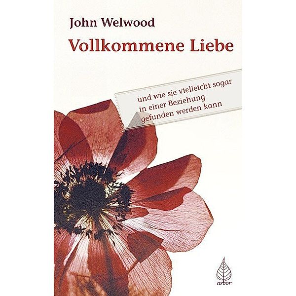 Vollkommene Liebe, John Welwood