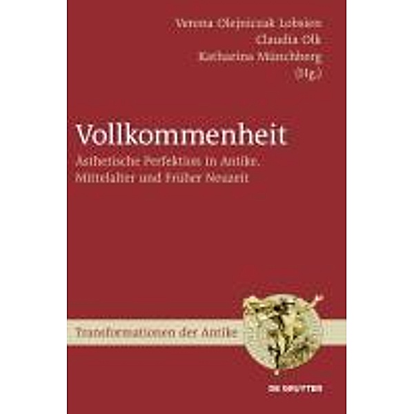 Vollkommenheit / Transformationen der Antike Bd.13