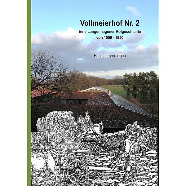 Vollmeierhof Nr. 2, Hans-Jürgen Jagau