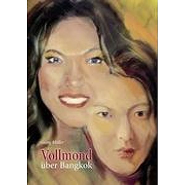 Vollmond über Bangkok, Müller Georg