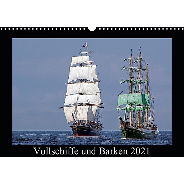 Vollschiffe und Barken 2021 (Wandkalender 2021 DIN A3 quer), Stoerti-md