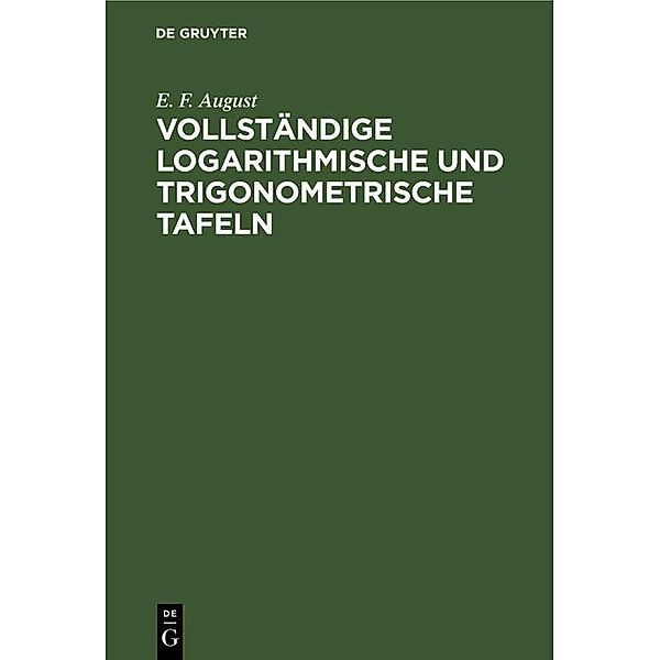 Vollständige logarithmische und trigonometrische Tafeln, E. F. August