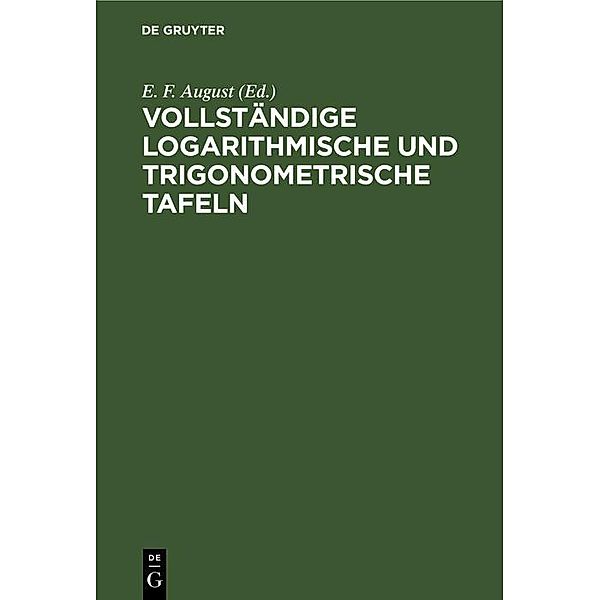 Vollständige logarithmische und trigonometrische Tafeln