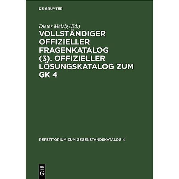 Vollständiger Offizieller Fragenkatalog (3). Offizieller Lösungskatalog zum GK 4