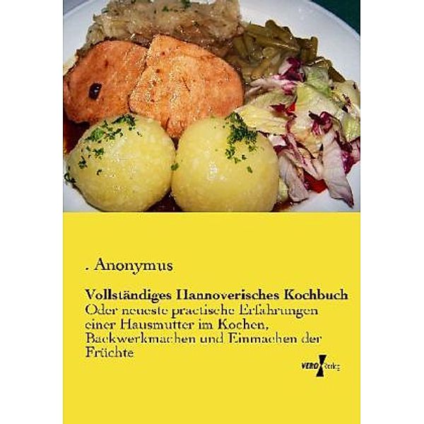 Vollständiges Hannoverisches Kochbuch