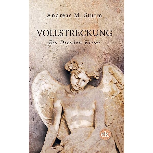 Vollstreckung, Andreas M. Sturm