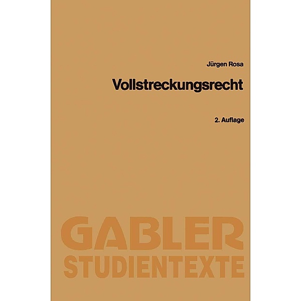 Vollstreckungsrecht / Gabler-Studientexte, Jürgen Rosa