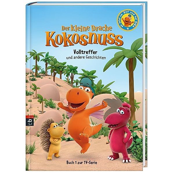 Volltreffer und andere Geschichten / Der kleine Drache Kokosnuss - Buch zur TV-Serie Bd.1, Ingo Siegner