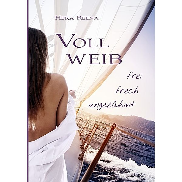 Vollweib, Reena Hera
