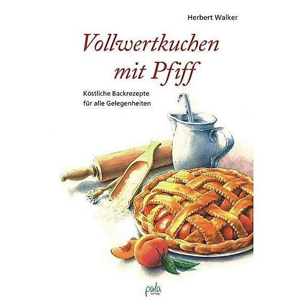 Vollwertkuchen mit Pfiff, Herbert Walker