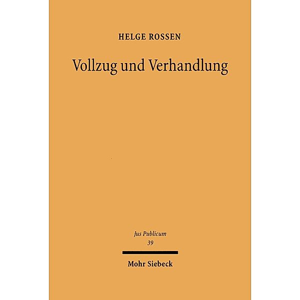 Vollzug und Verhandlung, Helge Rossen