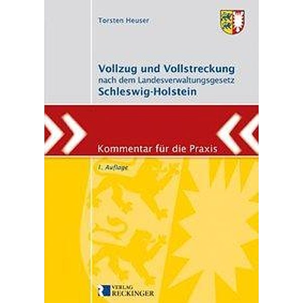 Vollzug und Vollstreckung nach dem Landesverwaltungsgesetz Schleswig-Holstein, Torsten Heuser
