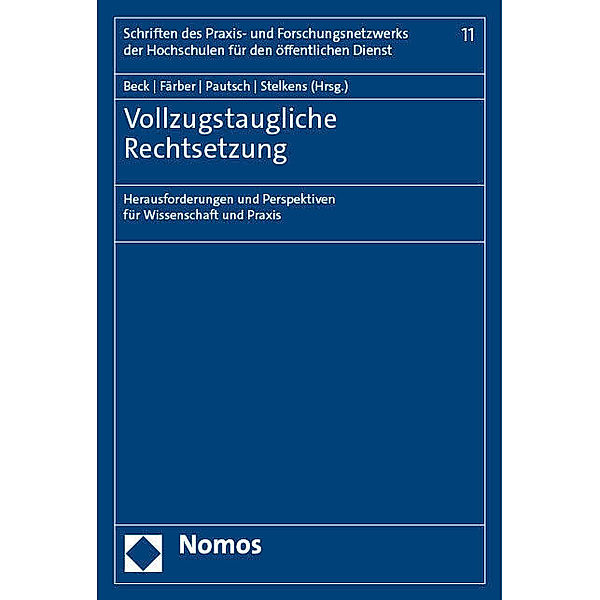 Vollzugstaugliche Rechtsetzung