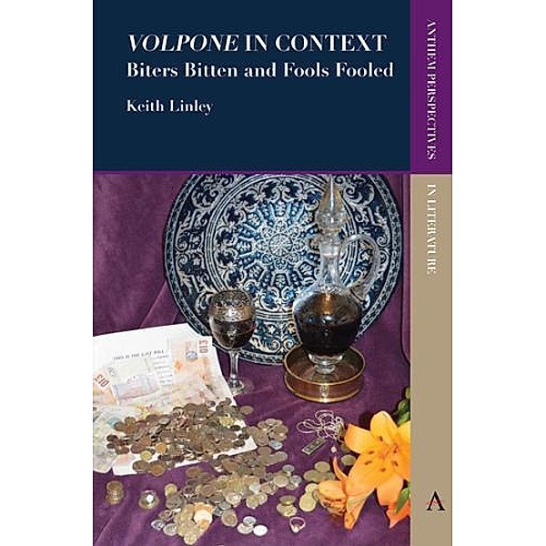 'Volpone' in Context / Anthem Perspectives in Literature, Keith Linley