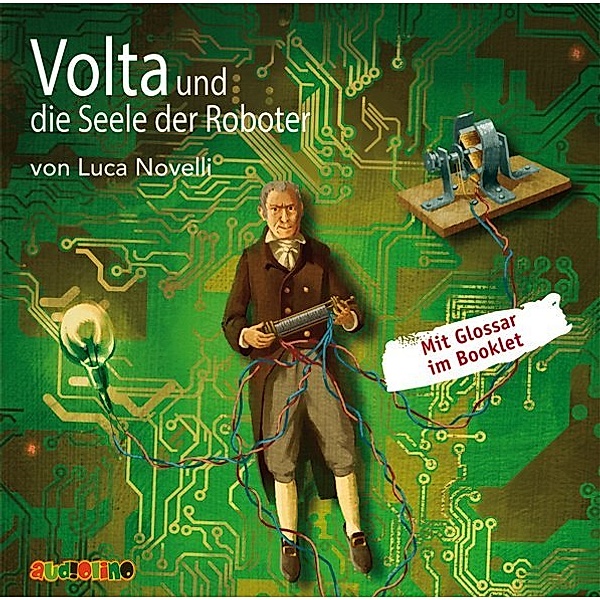 Volta und die Seele der Roboter,1 Audio-CD, Luca Novelli