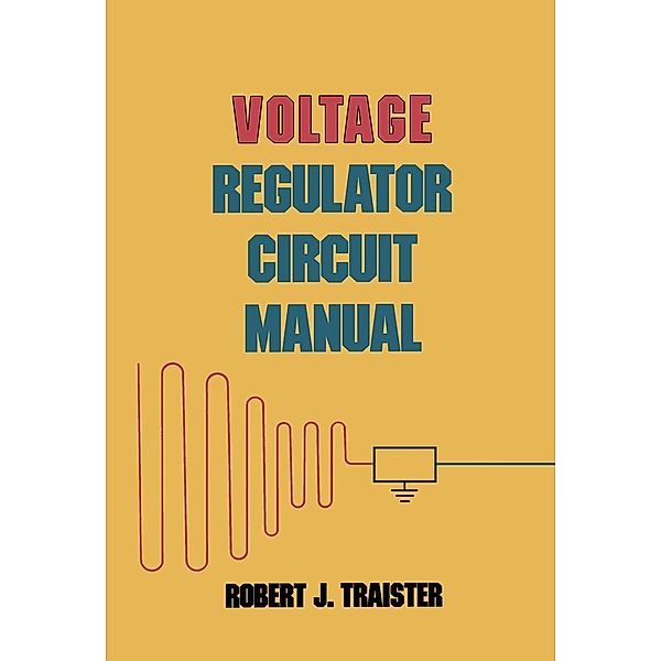 Voltage Regulator Circuit Manual, Bozzano G Luisa