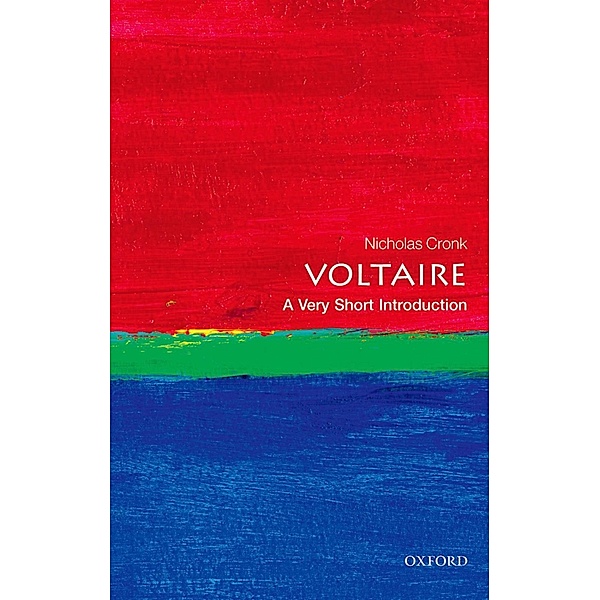 Voltaire: A Very Short Introduction / Very Short Introductions, Nicholas Cronk