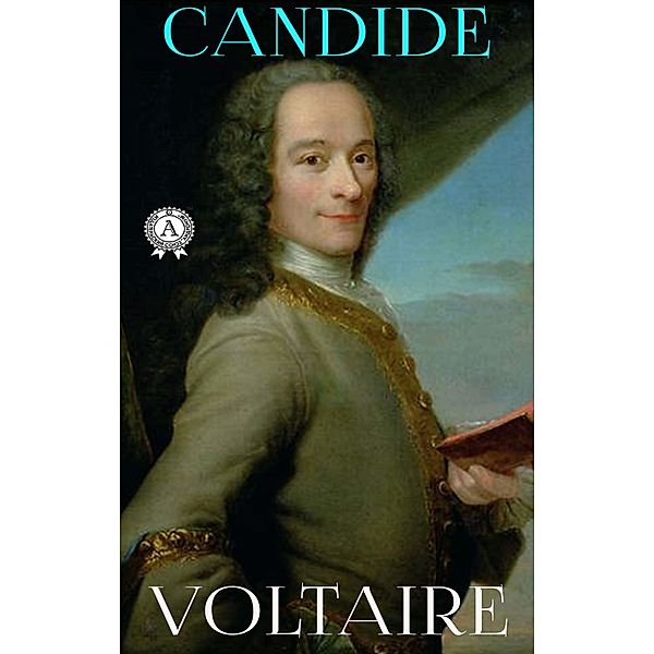 Voltaire - CANDIDE, Voltaire, Philip Littell